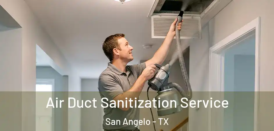 Air Duct Sanitization Service San Angelo - TX