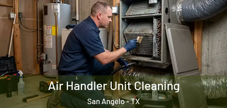 Air Handler Unit Cleaning San Angelo - TX