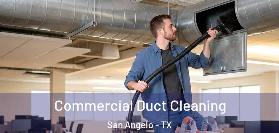 Commercial Duct Cleaning San Angelo - TX