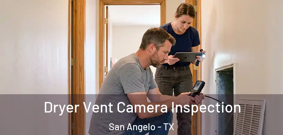 Dryer Vent Camera Inspection San Angelo - TX