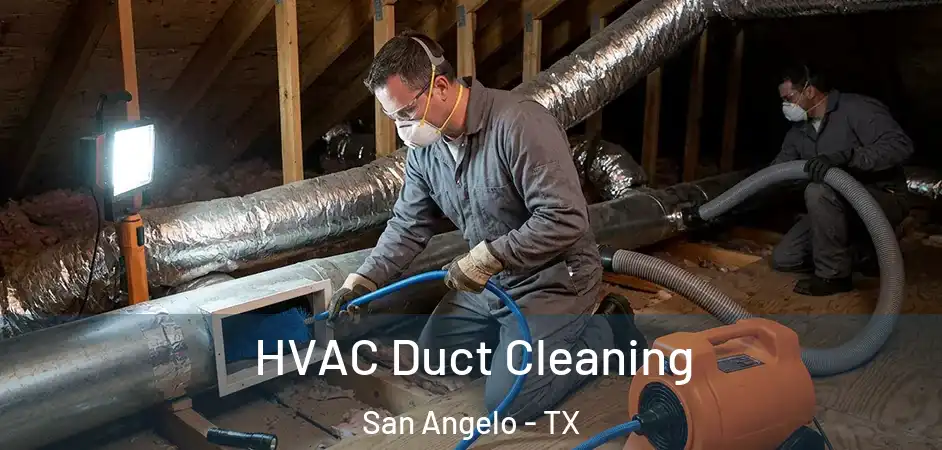HVAC Duct Cleaning San Angelo - TX