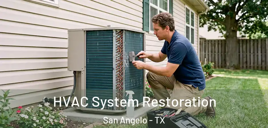 HVAC System Restoration San Angelo - TX