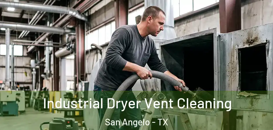  Industrial Dryer Vent Cleaning San Angelo - TX