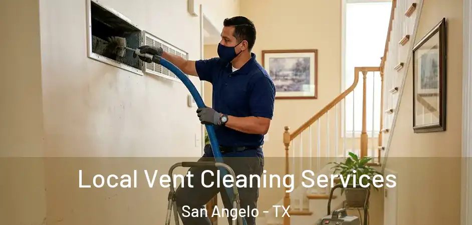Local Vent Cleaning Services San Angelo - TX