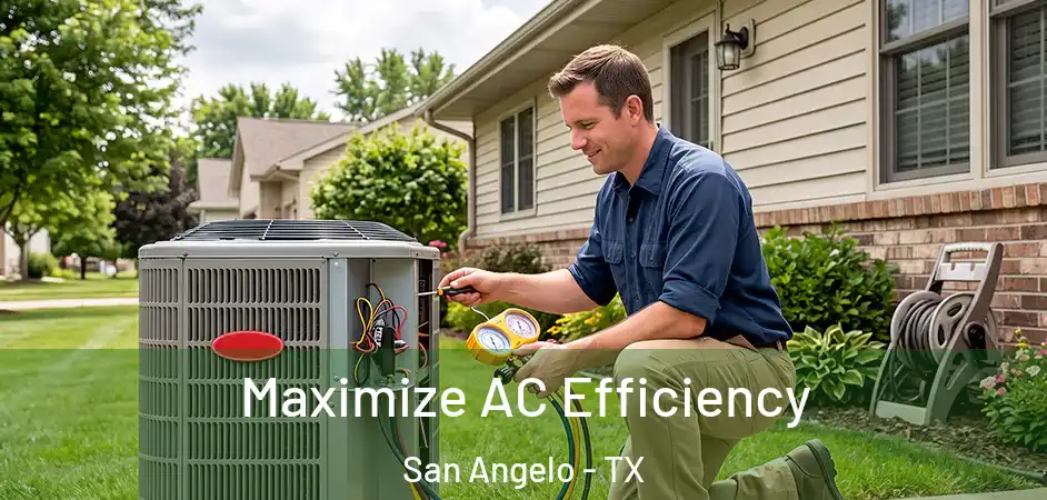 Maximize AC Efficiency San Angelo - TX