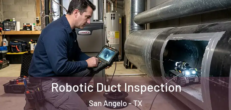  Robotic Duct Inspection San Angelo - TX